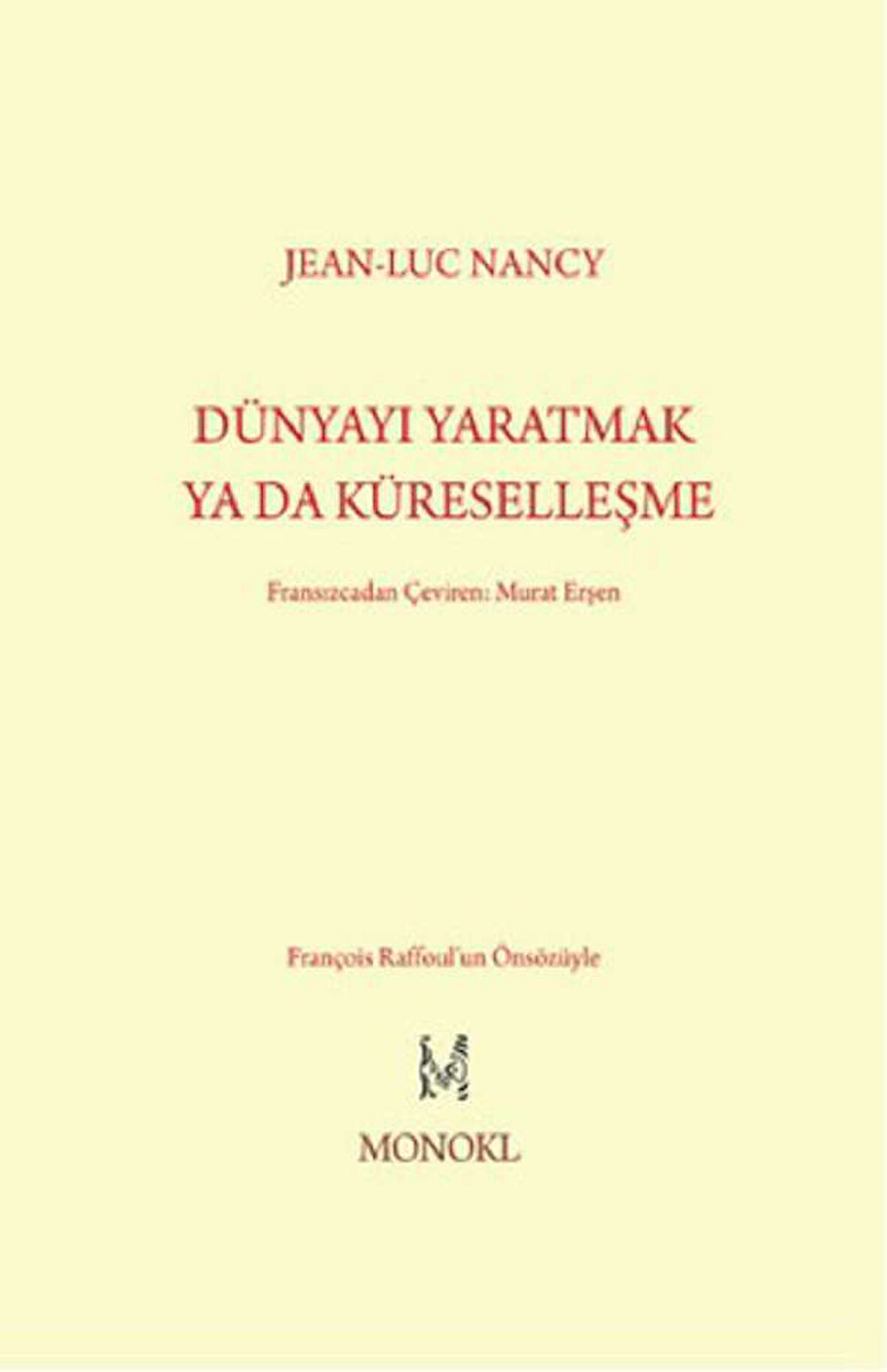 Dünyayı Yaratmak ya da Küreselleşme