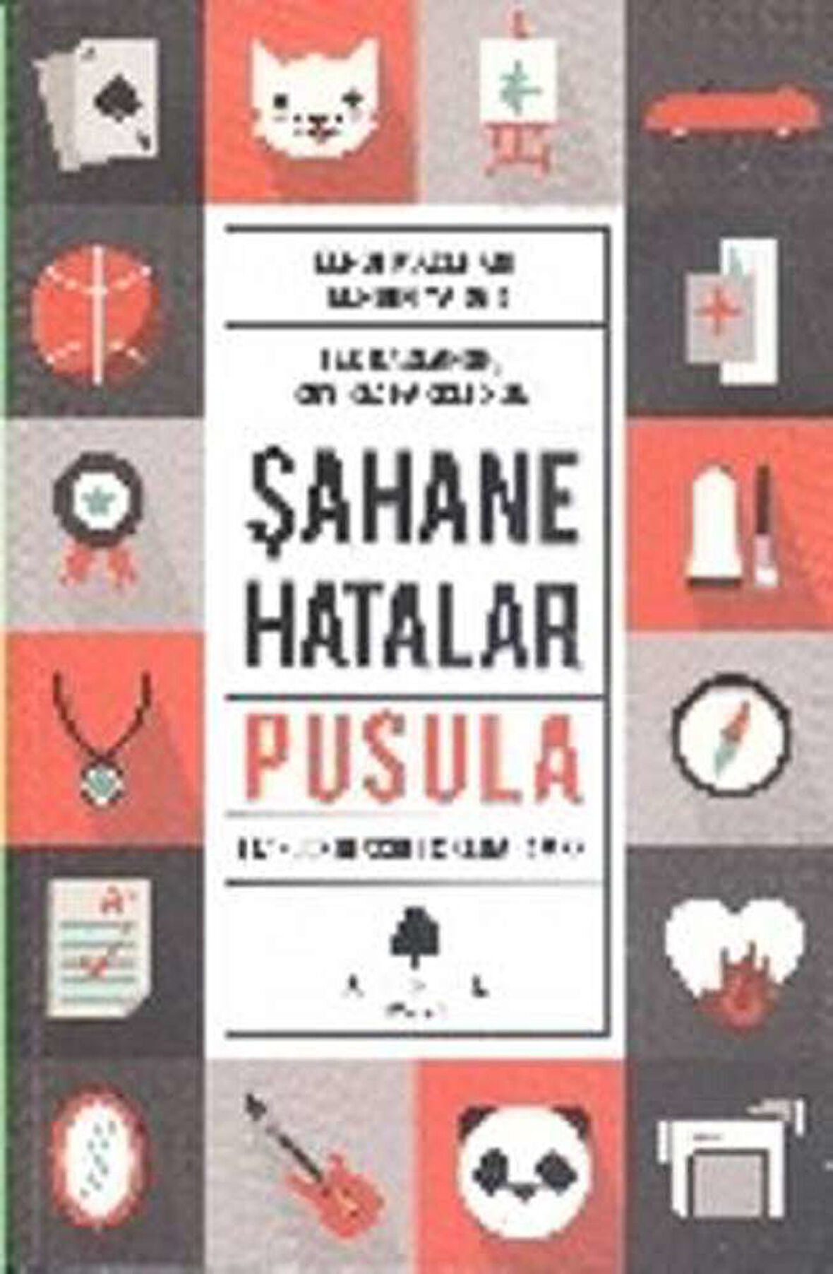 Şahane Hatalar - Pusula