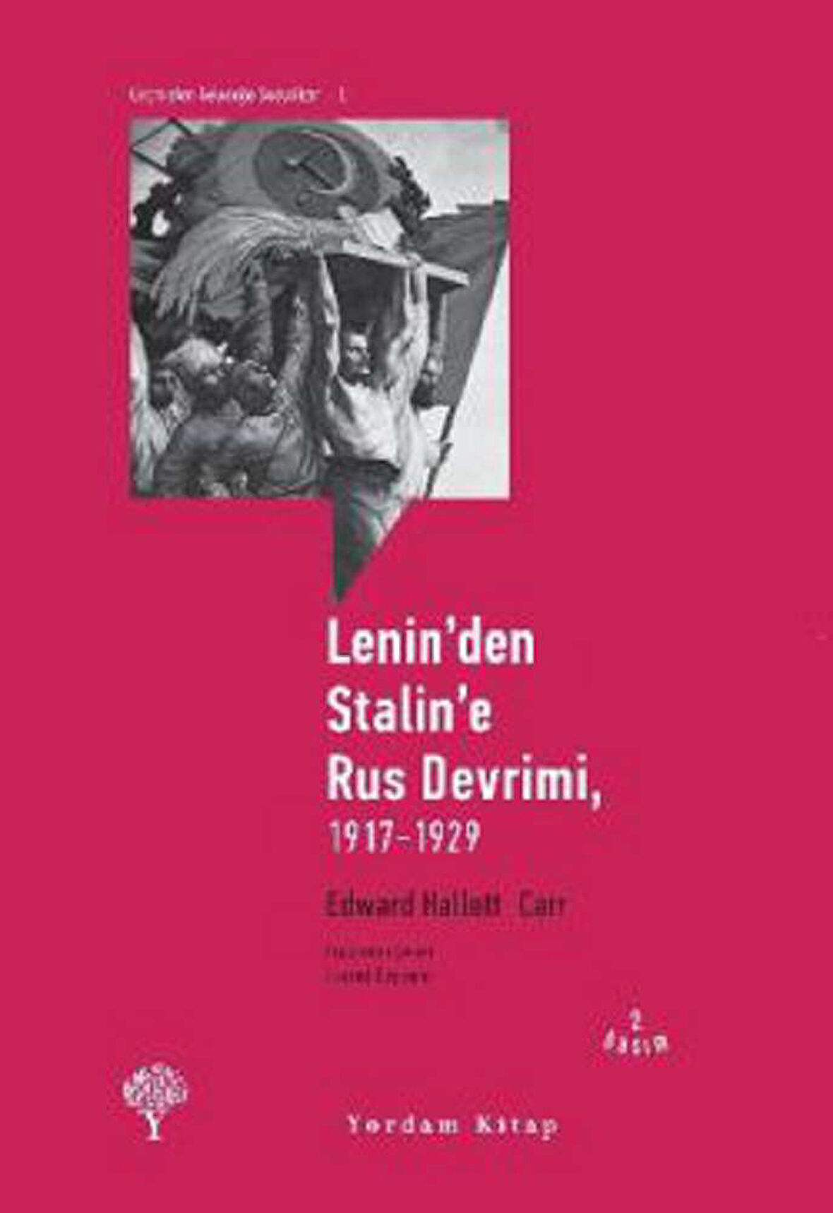 Lenin’den Stalin’e Rus Devrimi, 1917-1929