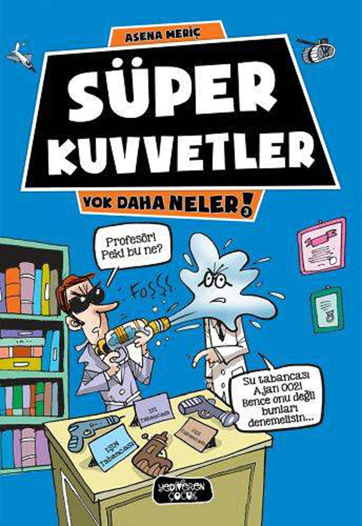 Yok Daha Neler 3 - Süper Kuvvetler