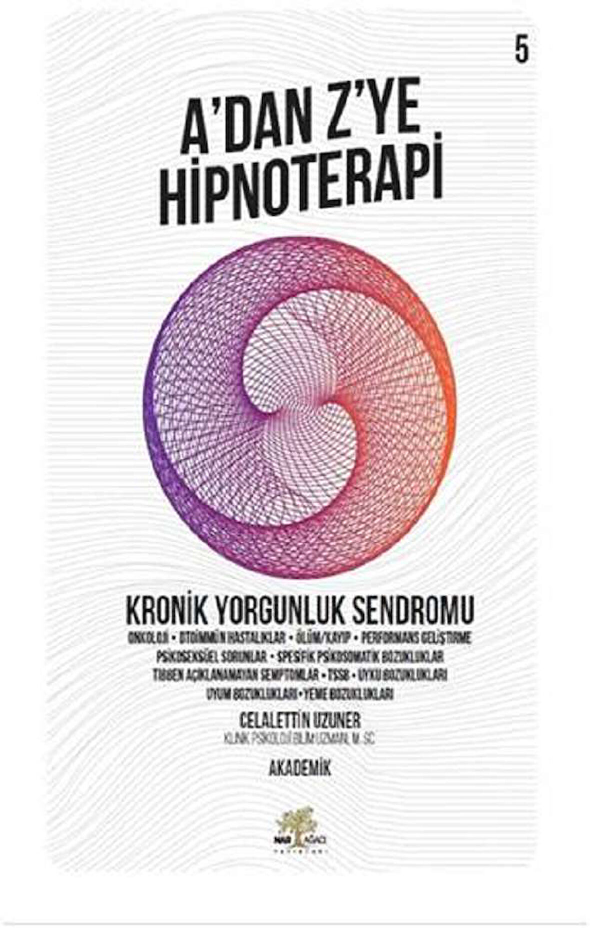 A'dan Z’ye Hipnoteri -  Kronik Yorgunluk Sendromu