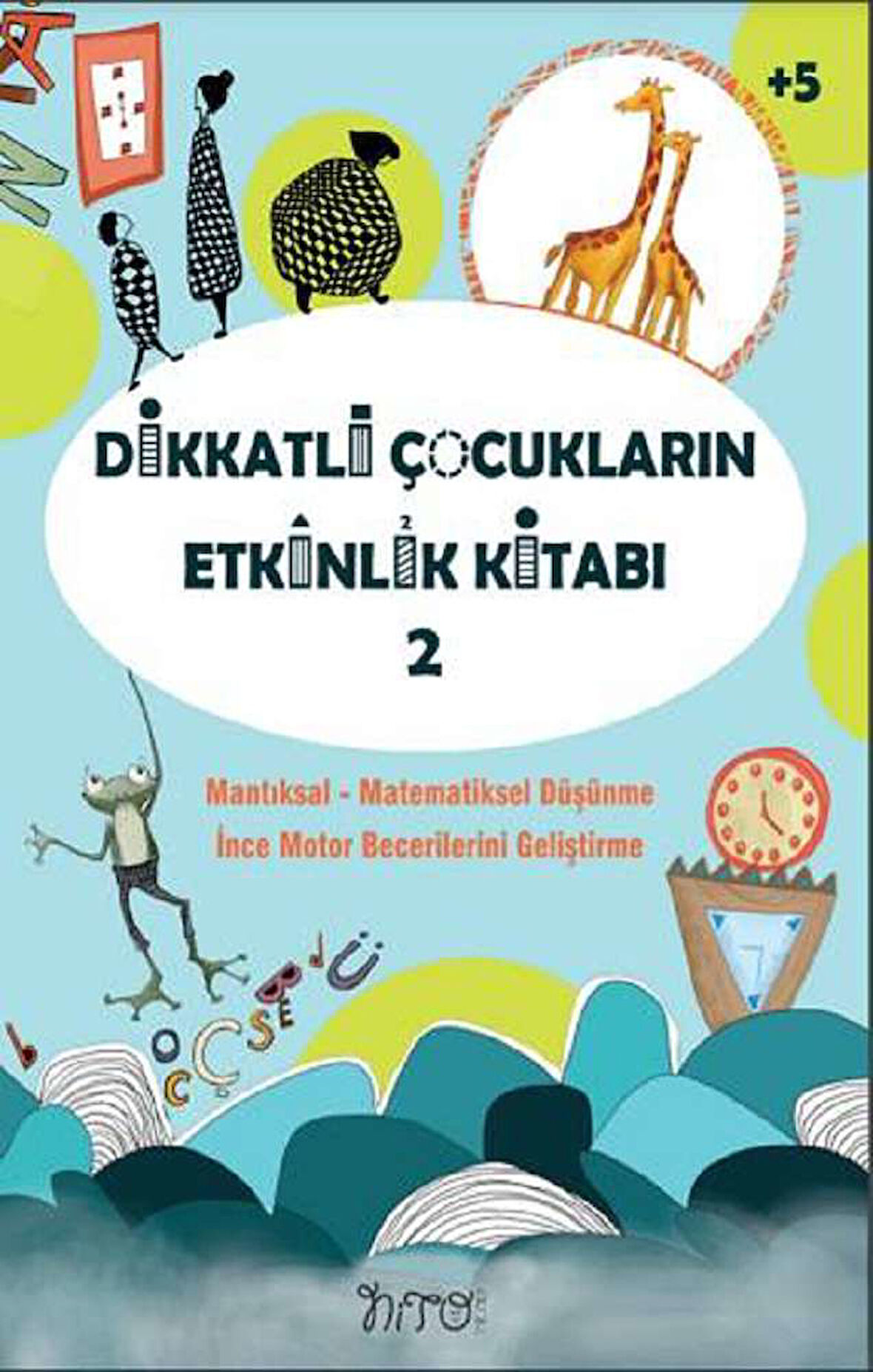 Dikkatli Çocukların Etkinlik Kitabı - 2