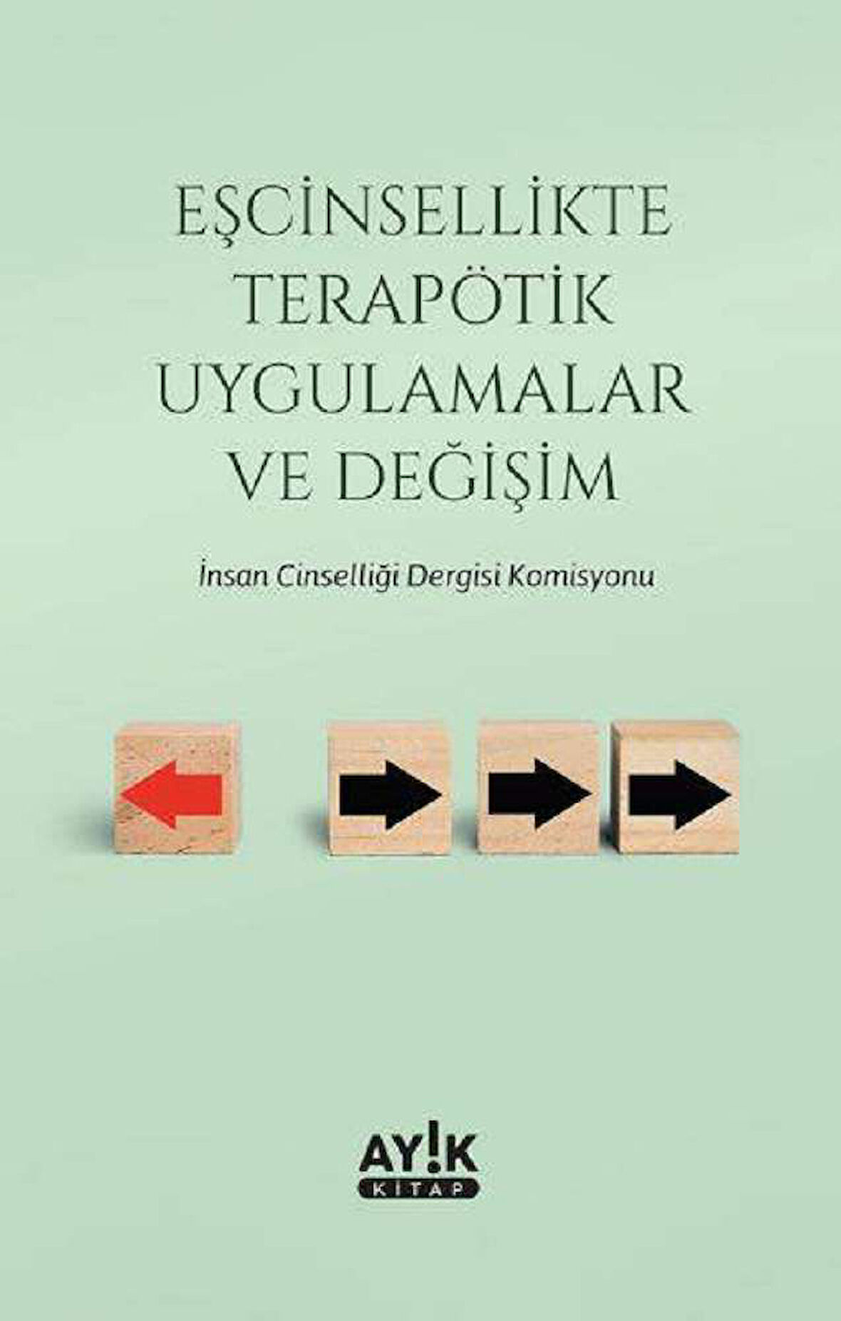 Eşcinsellikte Terapötik Uygulamalar ve Değişim