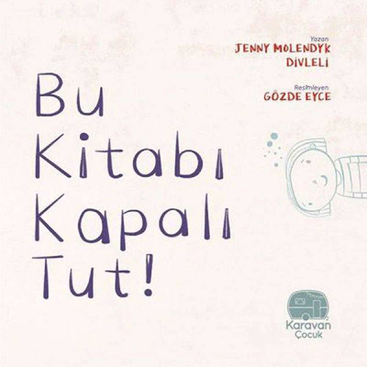 Bu Kitabı Kapalı Tut!
