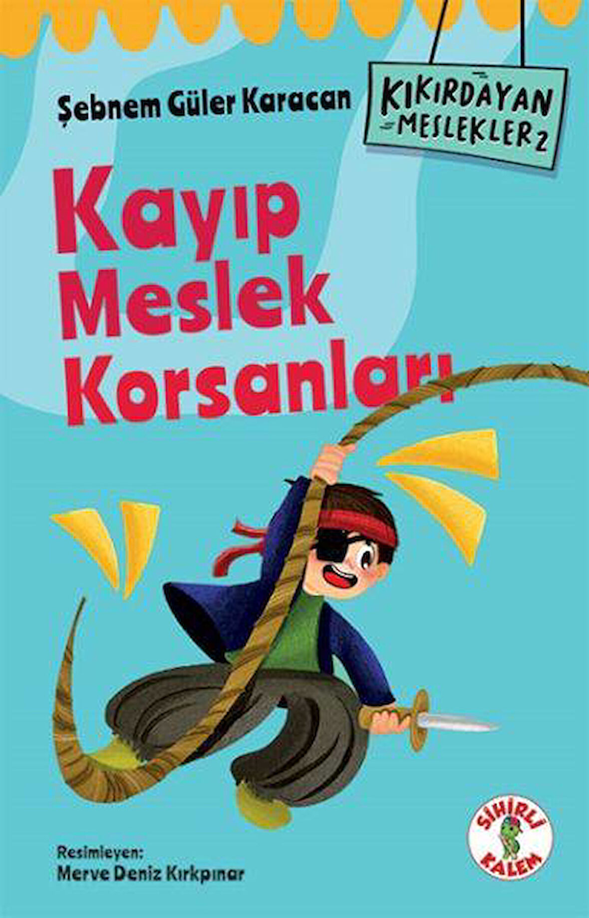 Kıkırdayan Meslekler 2 –  Kayıp Meslek Korsanları