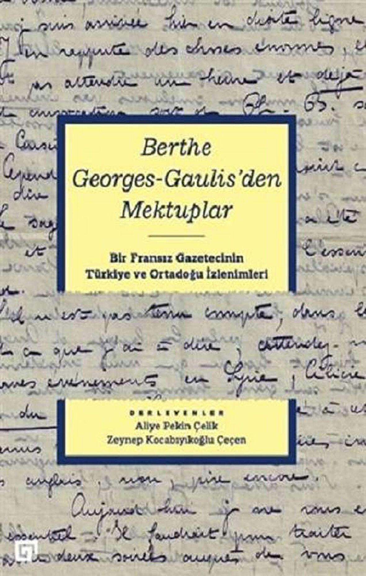 Berthe Georges Gaulis'den Mektuplar
