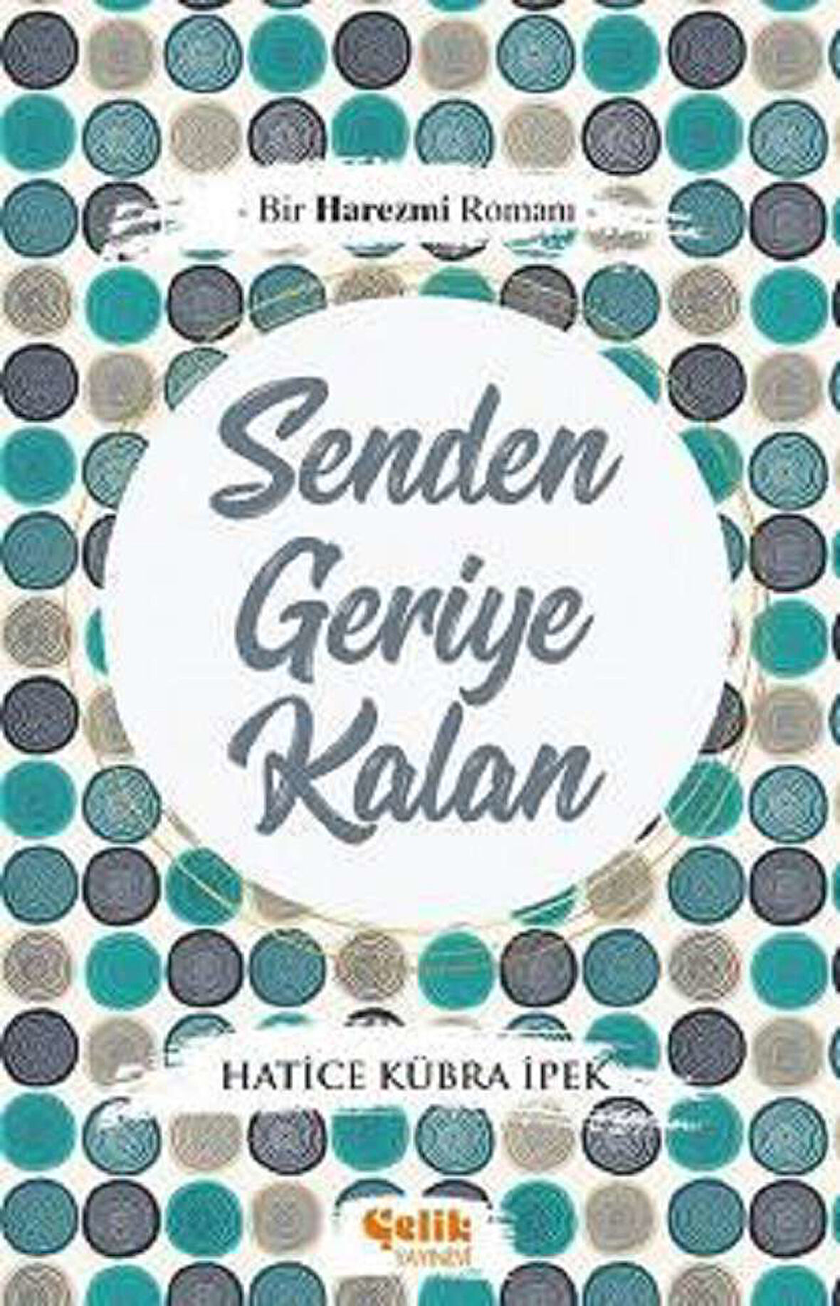 Senden Geriye Kalan