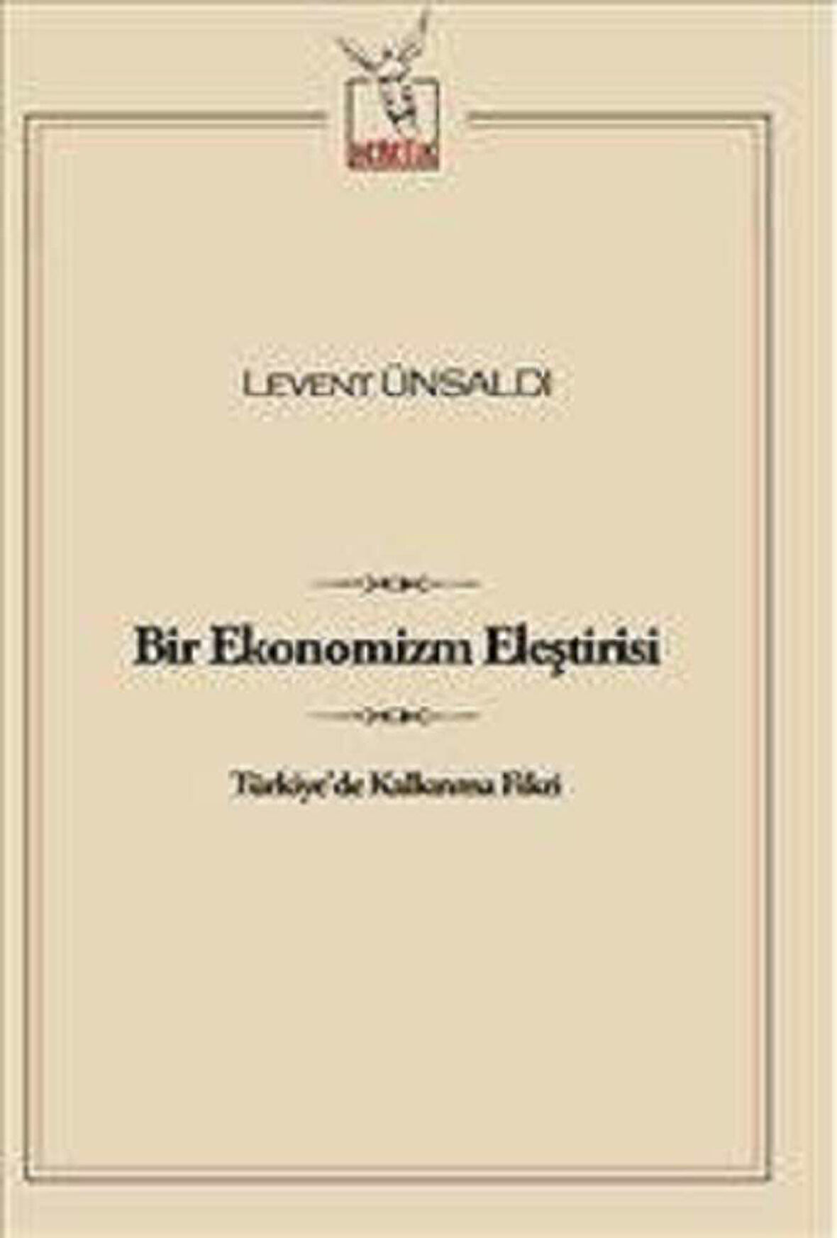 Bir Ekonomizm Eleştirisi