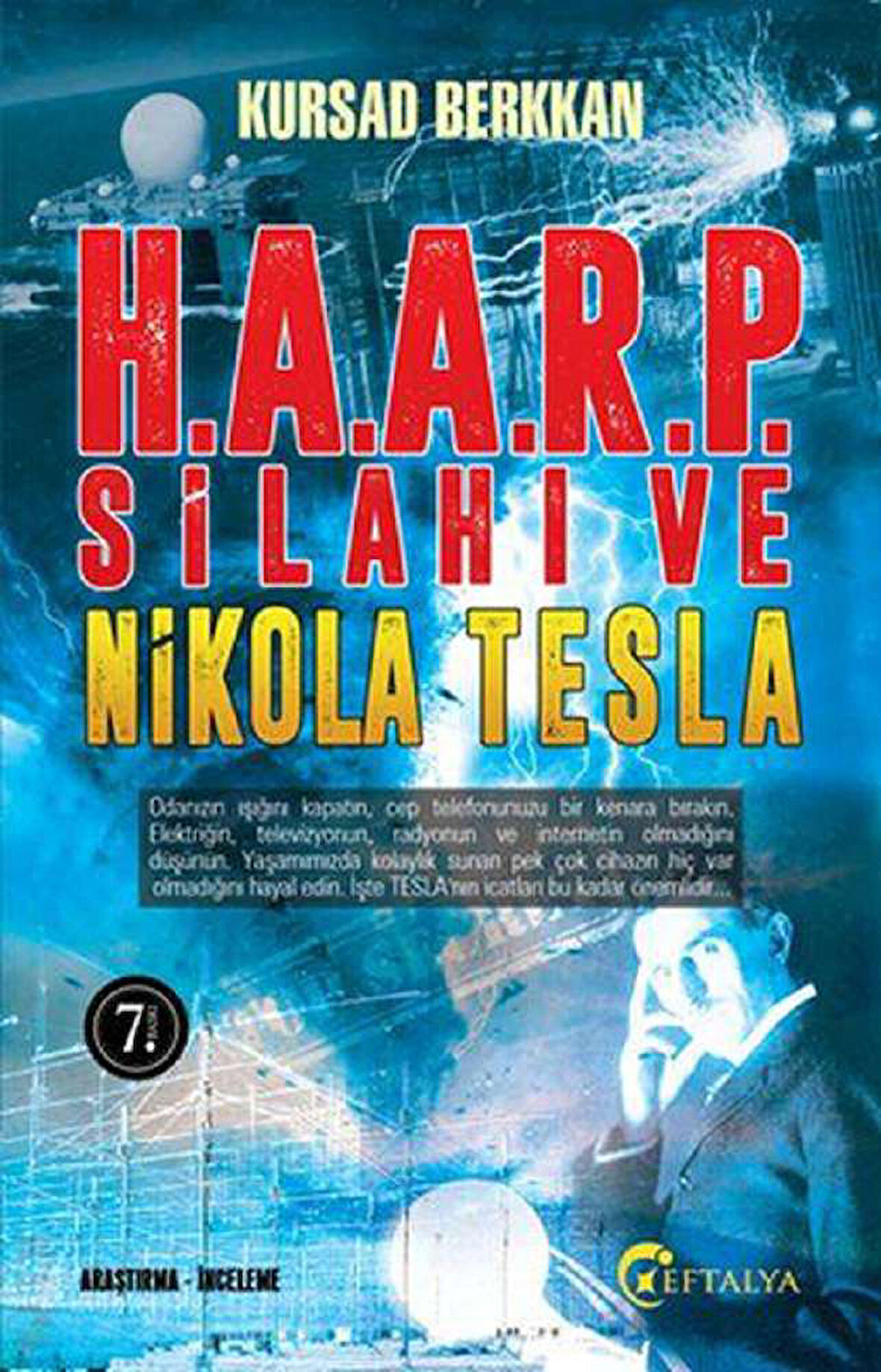 H.A.A.R.P. Silahı ve Nikola Tesla
