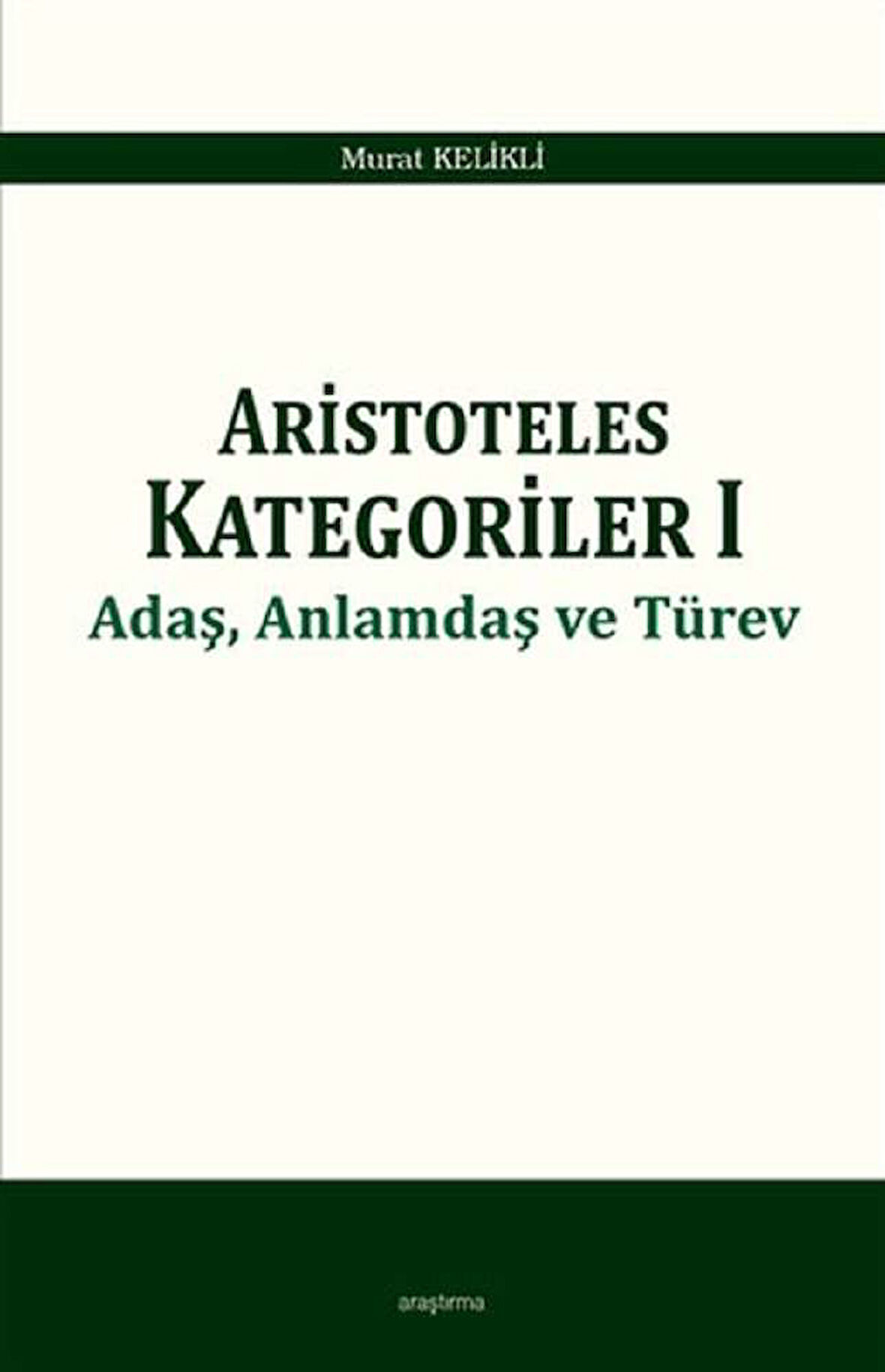 Aristoteles Kategoriler 1 - Adaş, Anlamdaş ve Türev