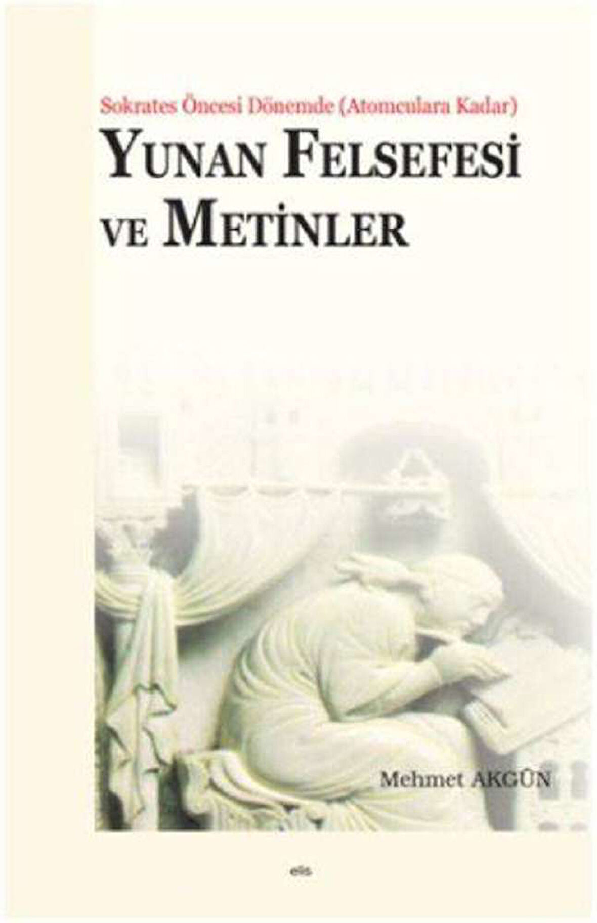 Yunan Felsefesi ve Metinler