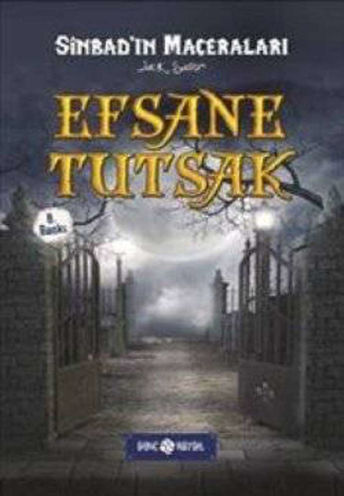 Sinbed 4 - Efsane Tutsak (Ciltli)