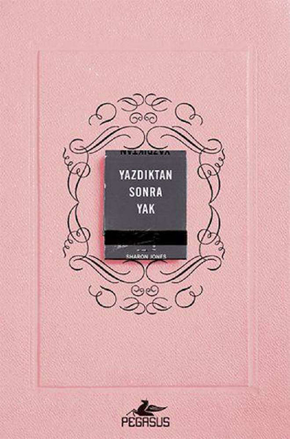 Yazdıktan Sonra Yak