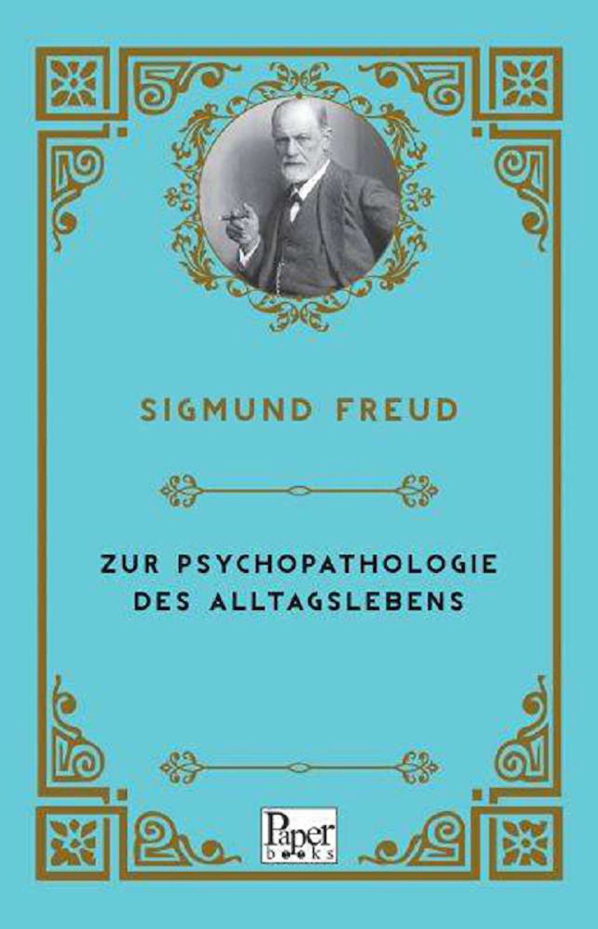 Zur Psychopathologie Des Alltagslebens (Almanca)