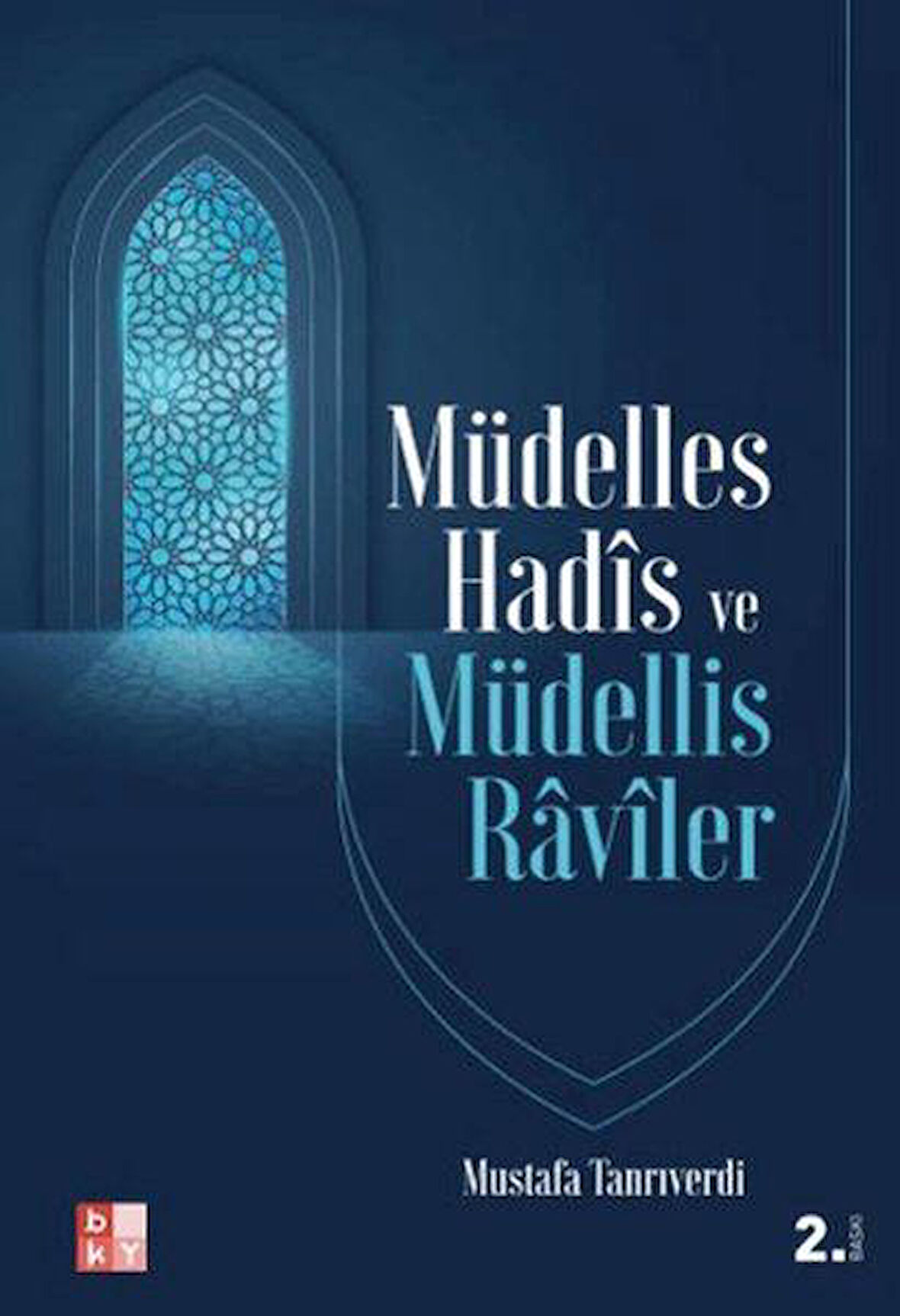 Müdelles Hadis ve Müdellis Raviler