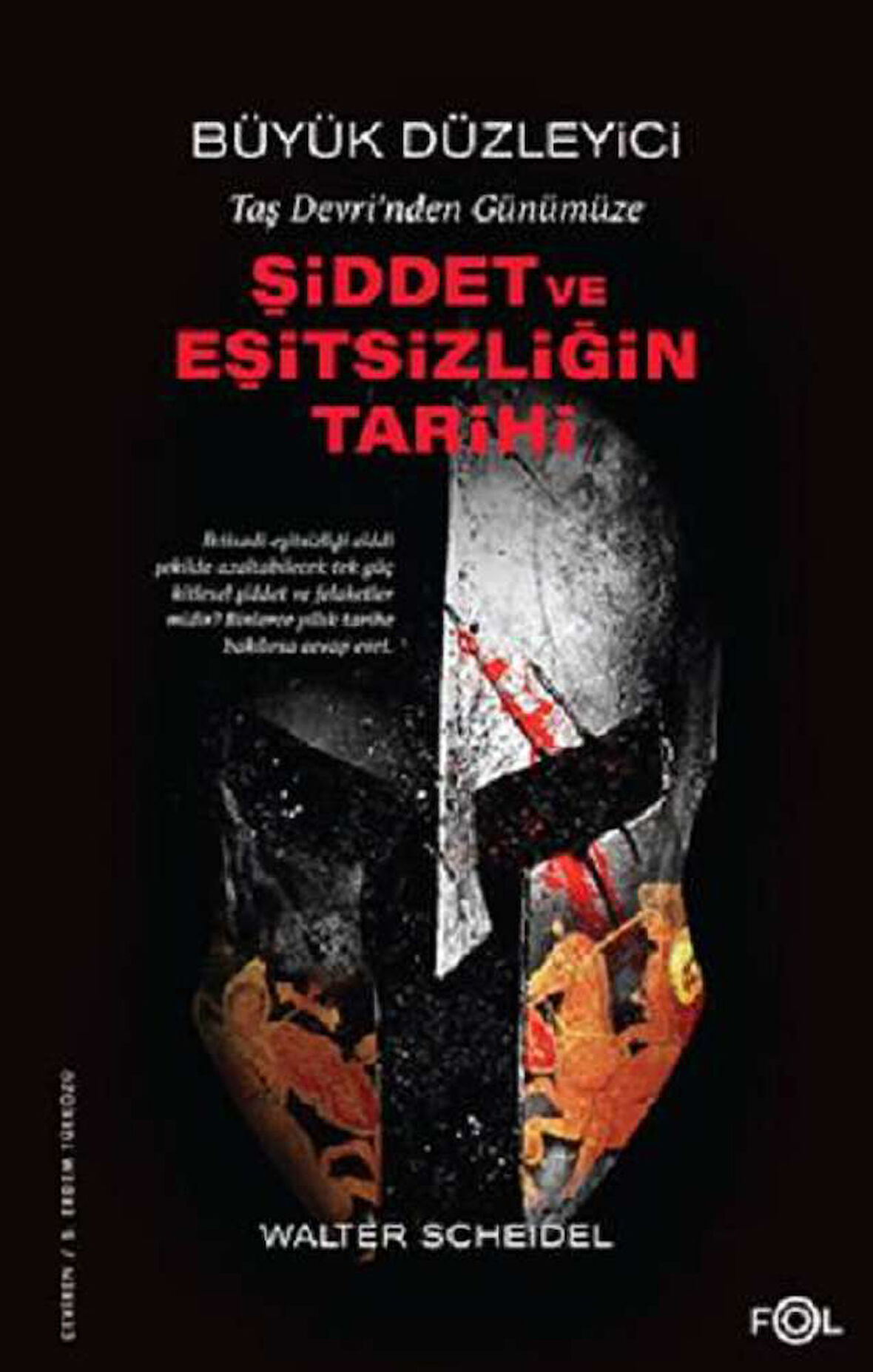 Taş Devri’nden Günümüze Şiddet ve Eşitsizliğin Tarihi