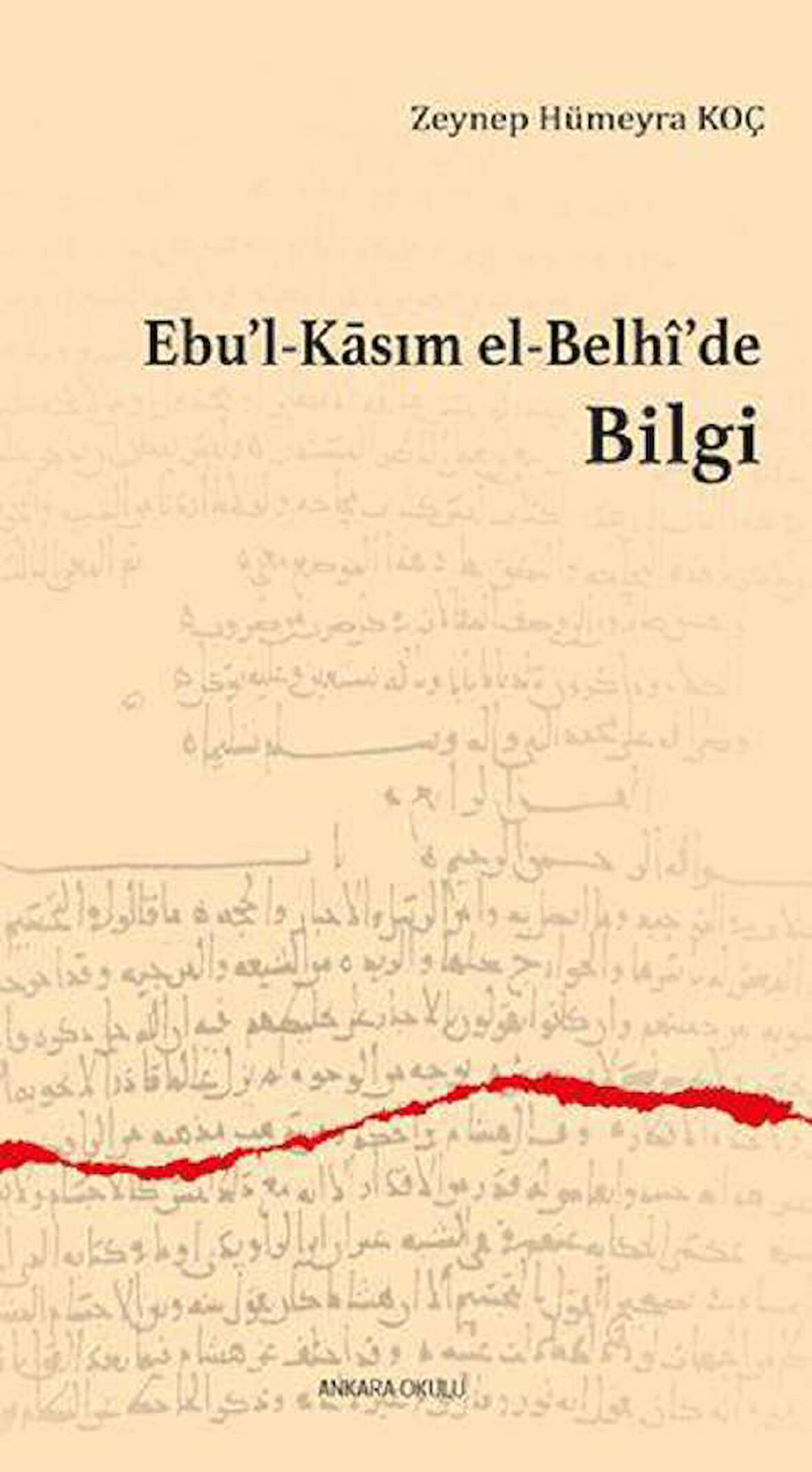 Ebu’l-Kasım el-Belhi’de Bilgi