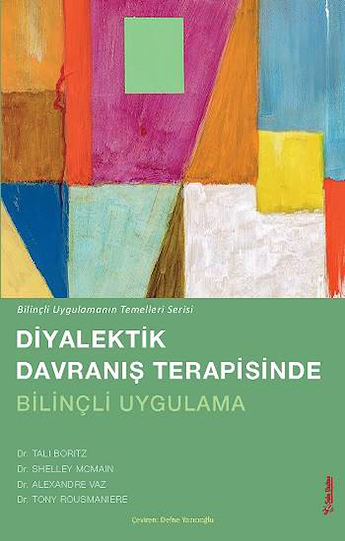 Diyalektik Davranış Terapisinde Bilinçli Uygulama