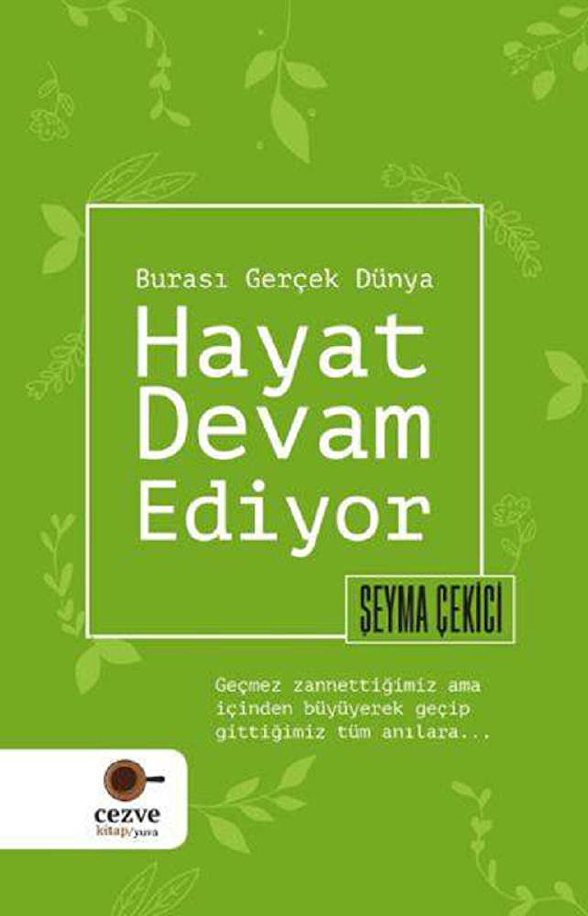 Hayat Devam Ediyor – Burası Gerçek Dünya