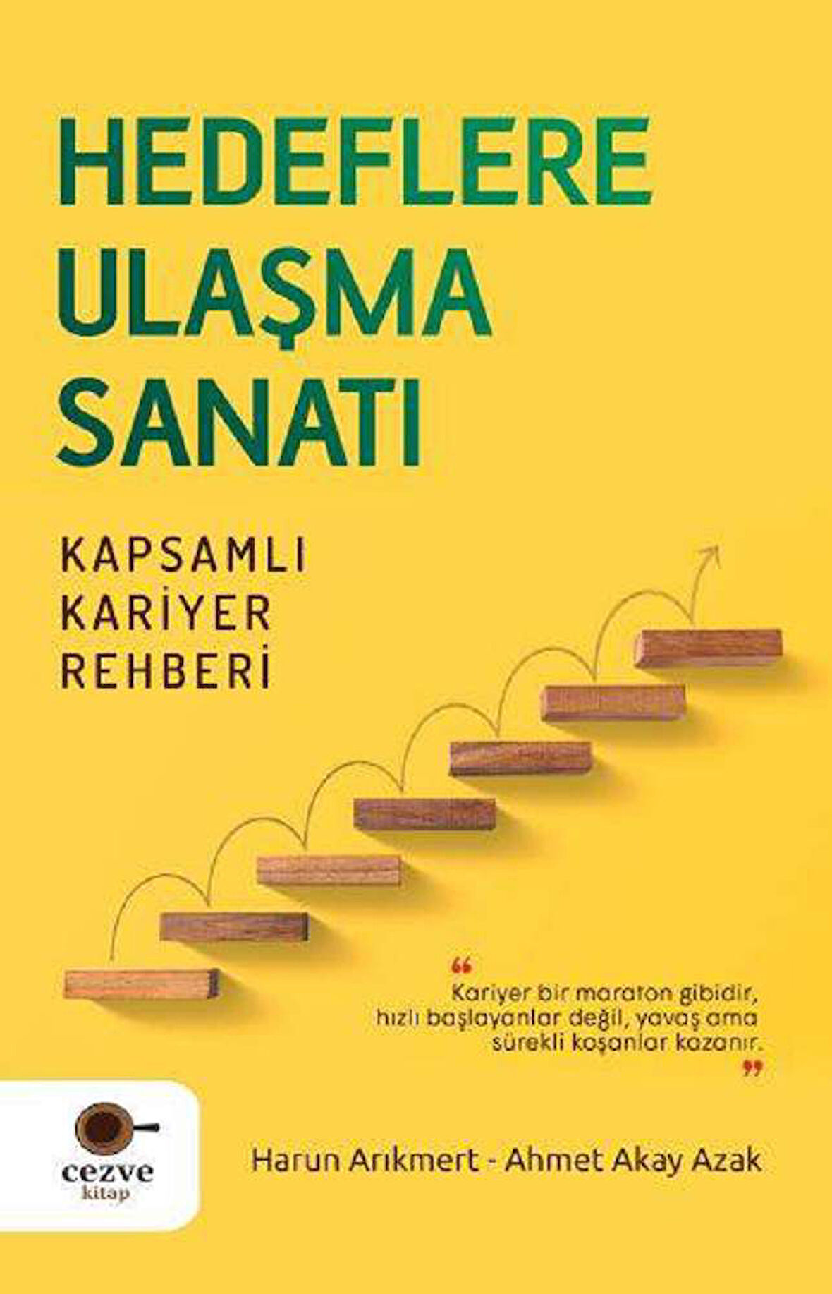 Hedeflere Ulaşma Sanatı – Kapsamlı Kariyer Rehberi
