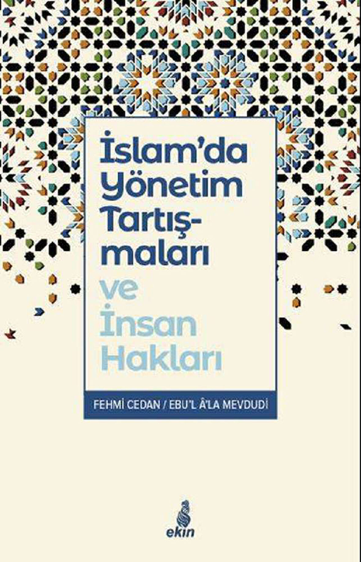 İslam’da Yönetim Tartışmaları ve İnsan Hakları
