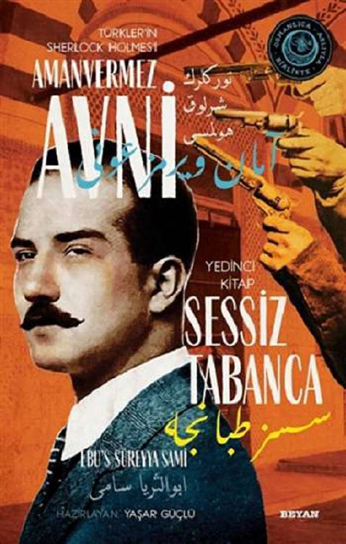 Sessiz Tabanca - Türkler'in Sherlock Holmes'i Amanvermez Avni 7