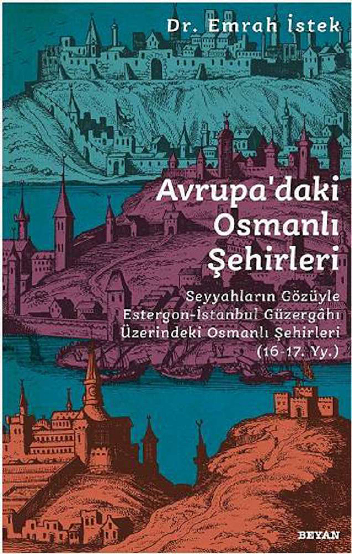 Avrupa’daki Osmanlı Şehirleri