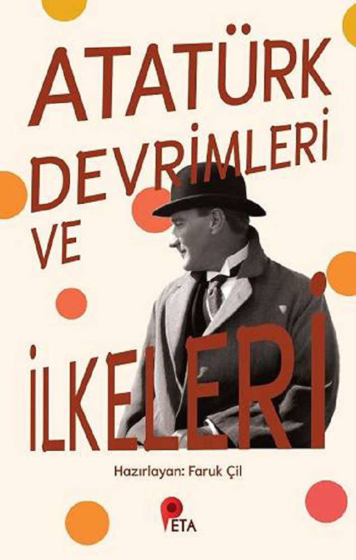 Atatürk Devrimleri ve İlkeleri
