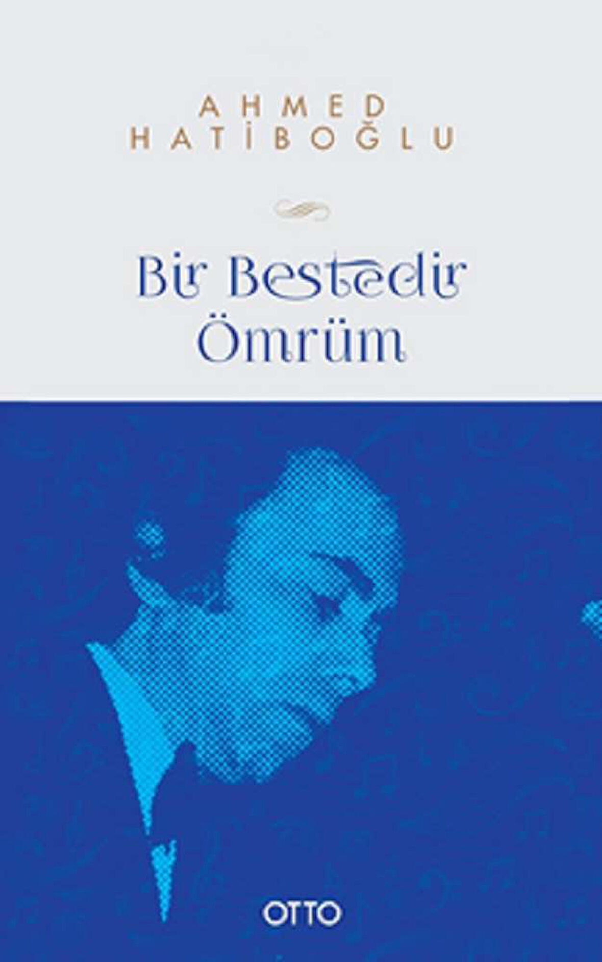 Bir Bestedir Ömrüm