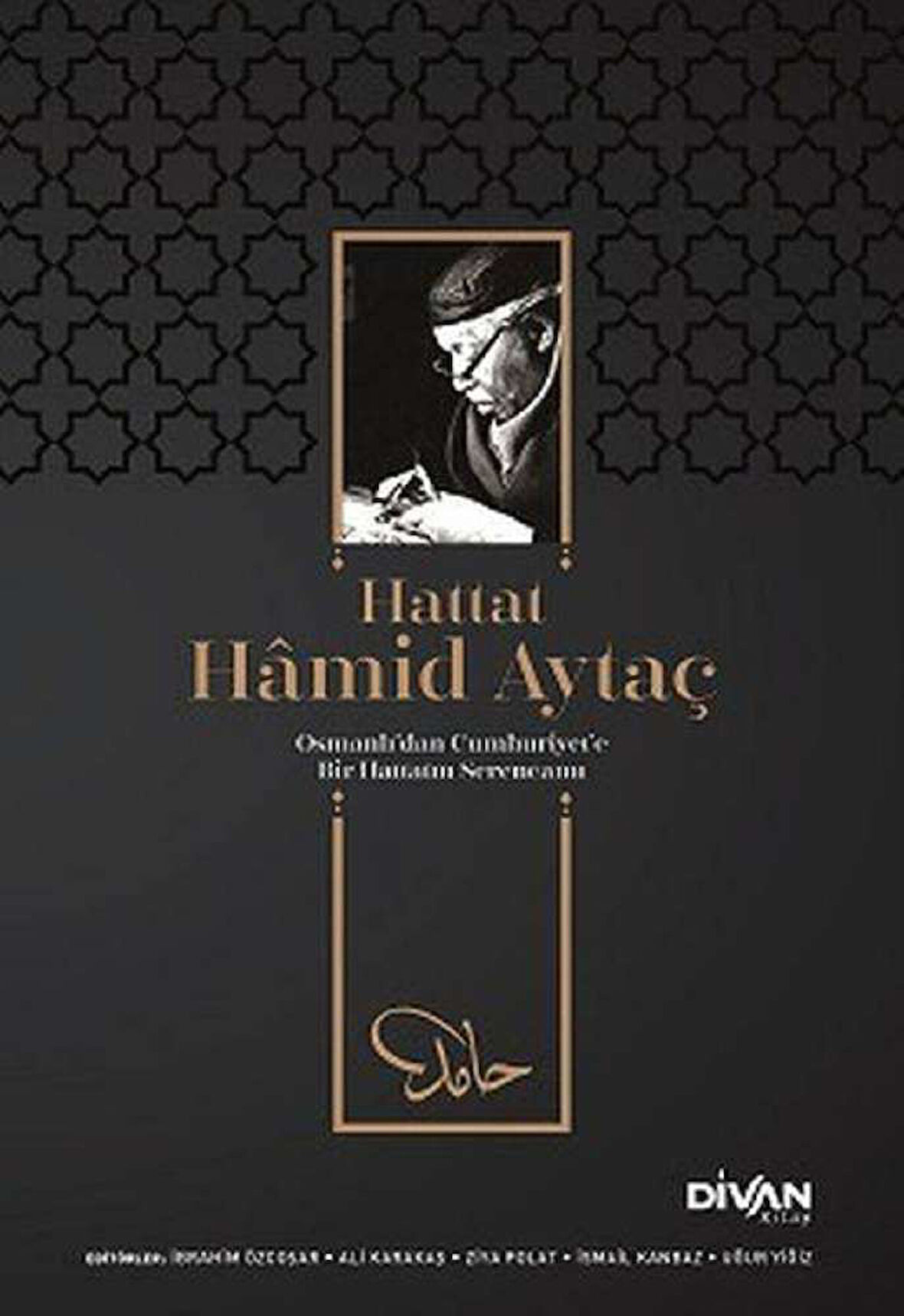 Hattat Hamid Aytaç Osmanlıdan Cumhuriyete Bir Hattatın Serencamı