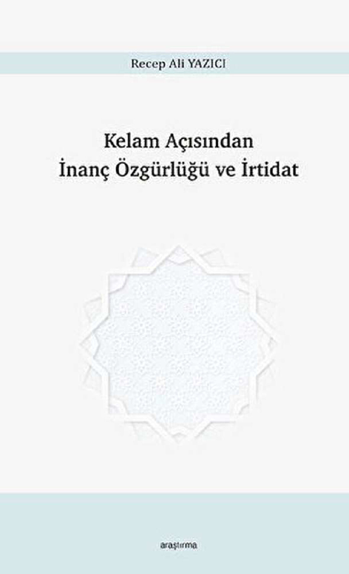 Kelam Açısından İnanç Özgürlüğü ve İrtidat