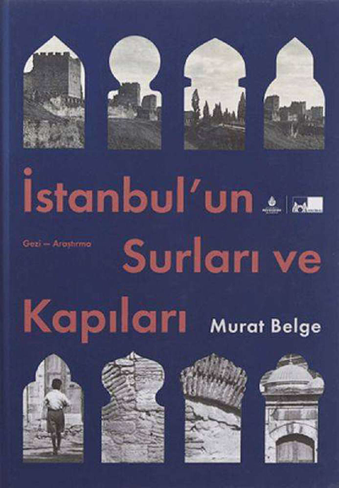 İstanbul Un Surları Ve Kapıları - Ciltli