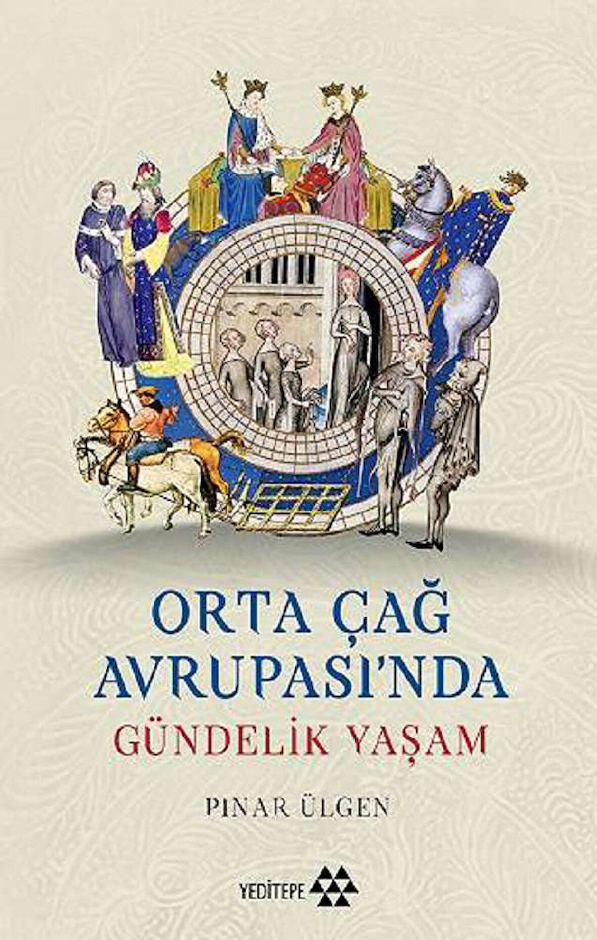 Orta Çağ Avrupası’nda Gündelik Yaşam