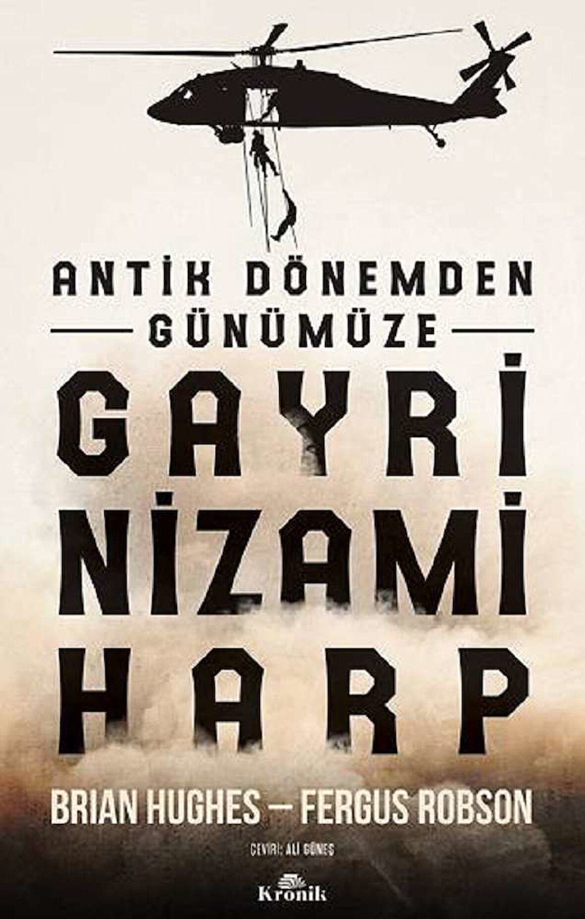 Antik Dönemden Günümüze Gayrinizami Harp