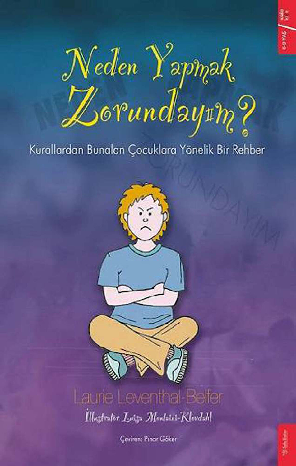 Neden Yapmak Zorundayım?