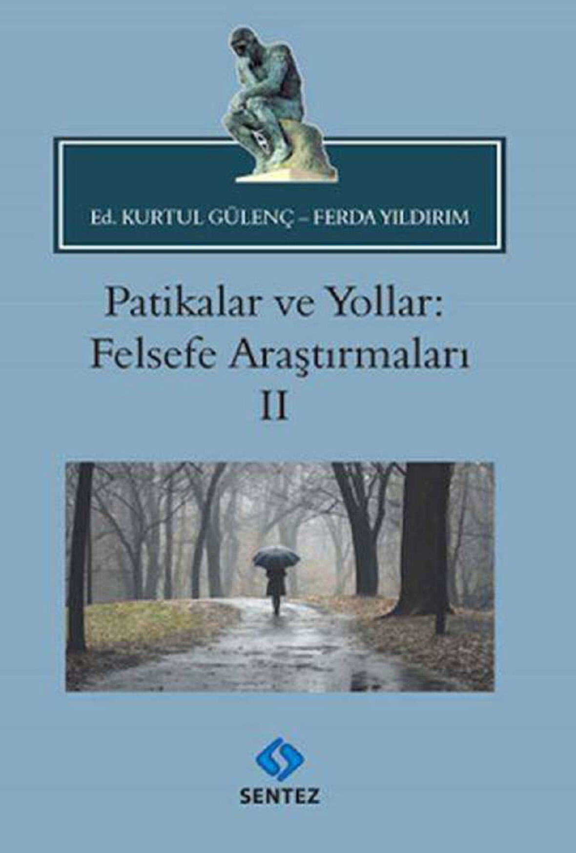 Patikalar ve Yollar: Felsefe Araştırmaları II