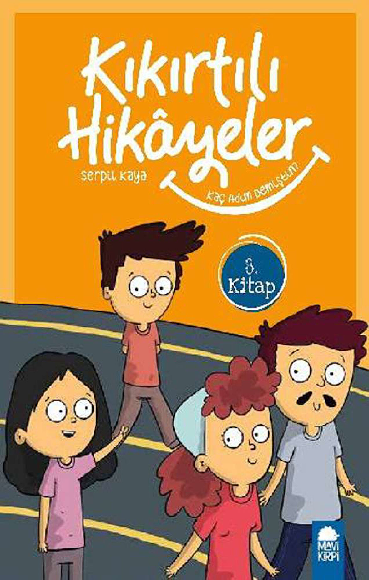 Kaç Adım Demiştin - Kıkırtılı Hikayeler (3. Sınıf)