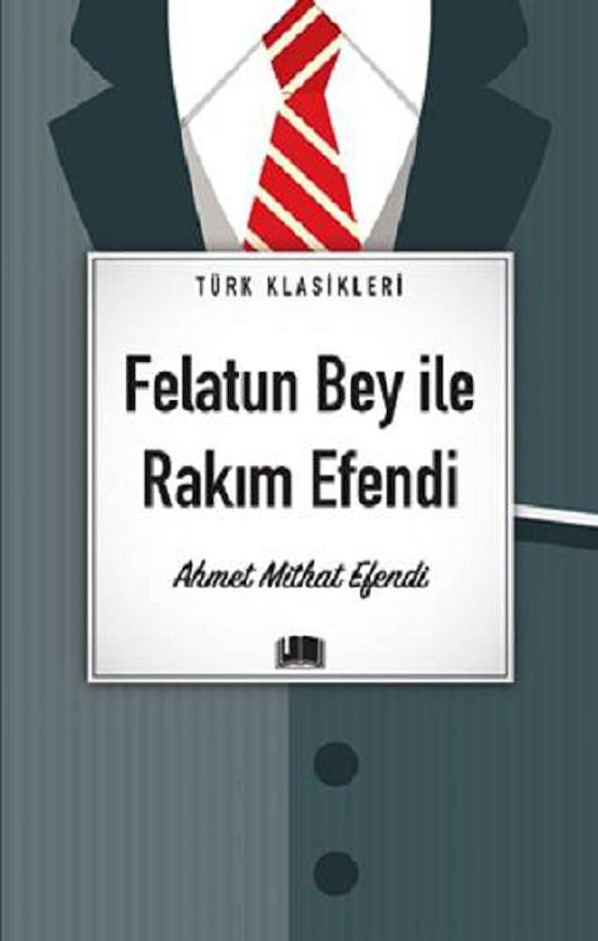 Felatun Bey İle Rakım Efendi