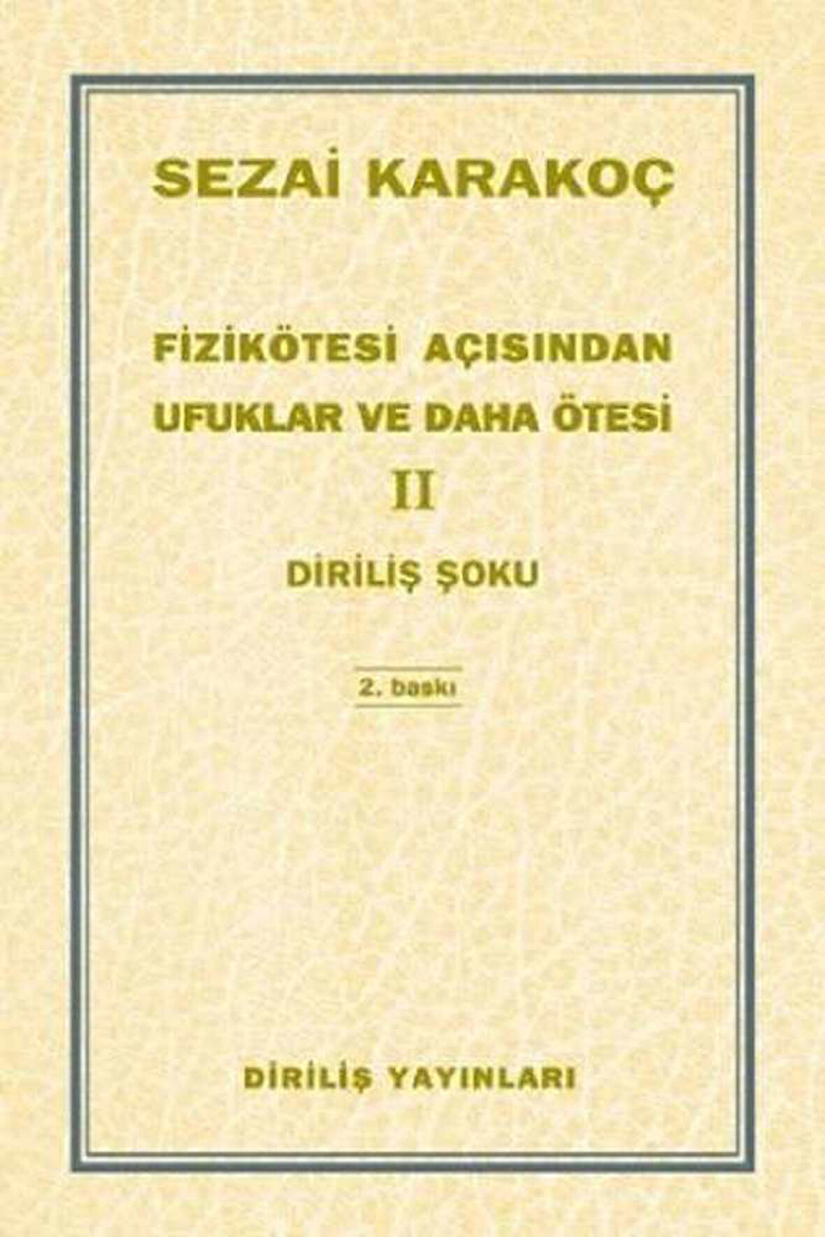 Fizikötesi Açısından Ufuklar ve Daha Ötesi 2