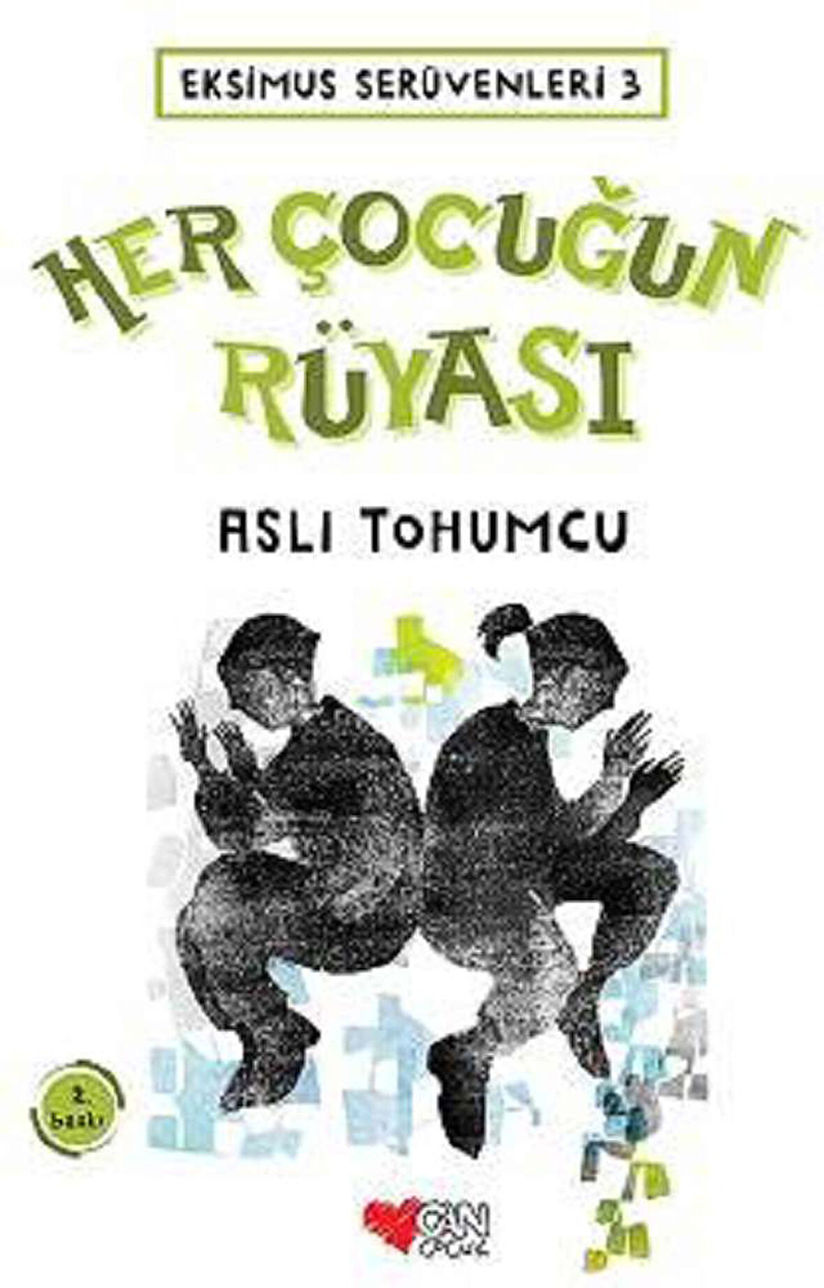Eksimus Serüvenleri Serisi 3 - Her Çocuğun Rüyası