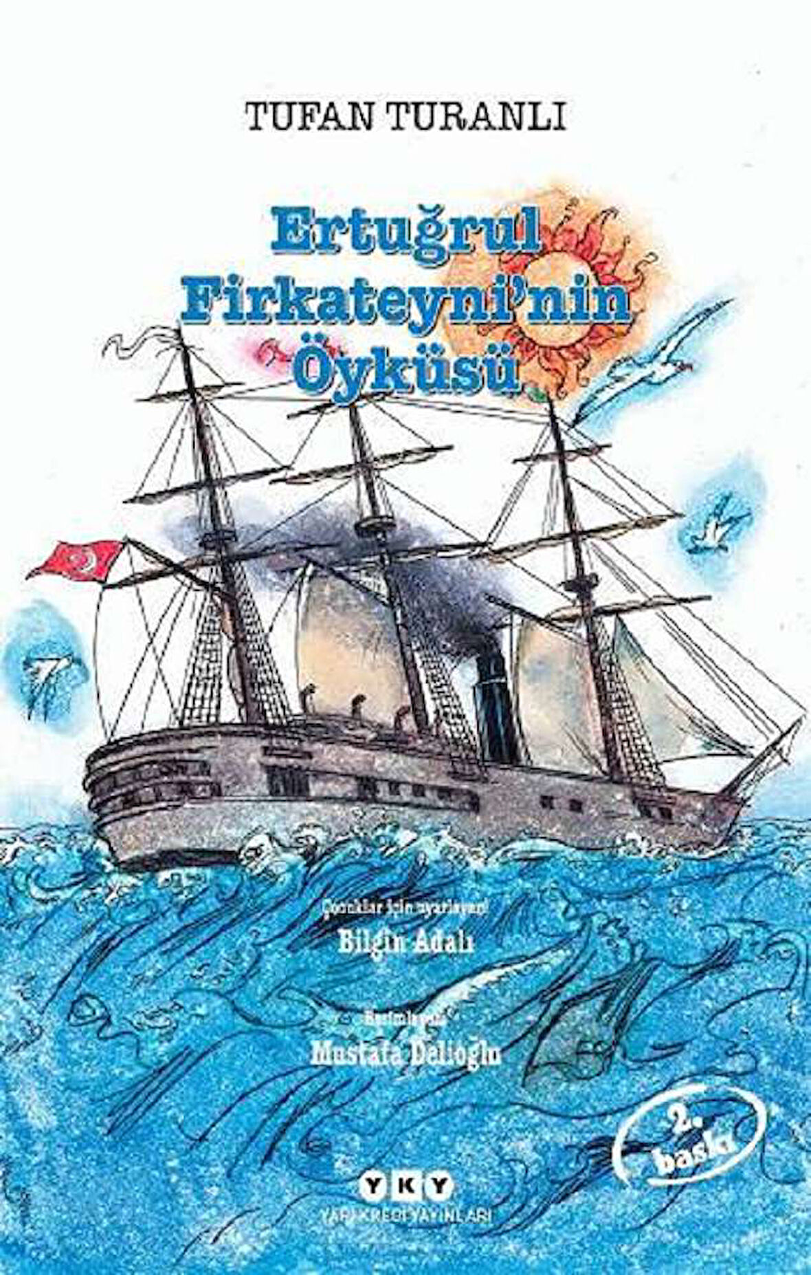Ertuğrul Firkateyni’nin Öyküsü