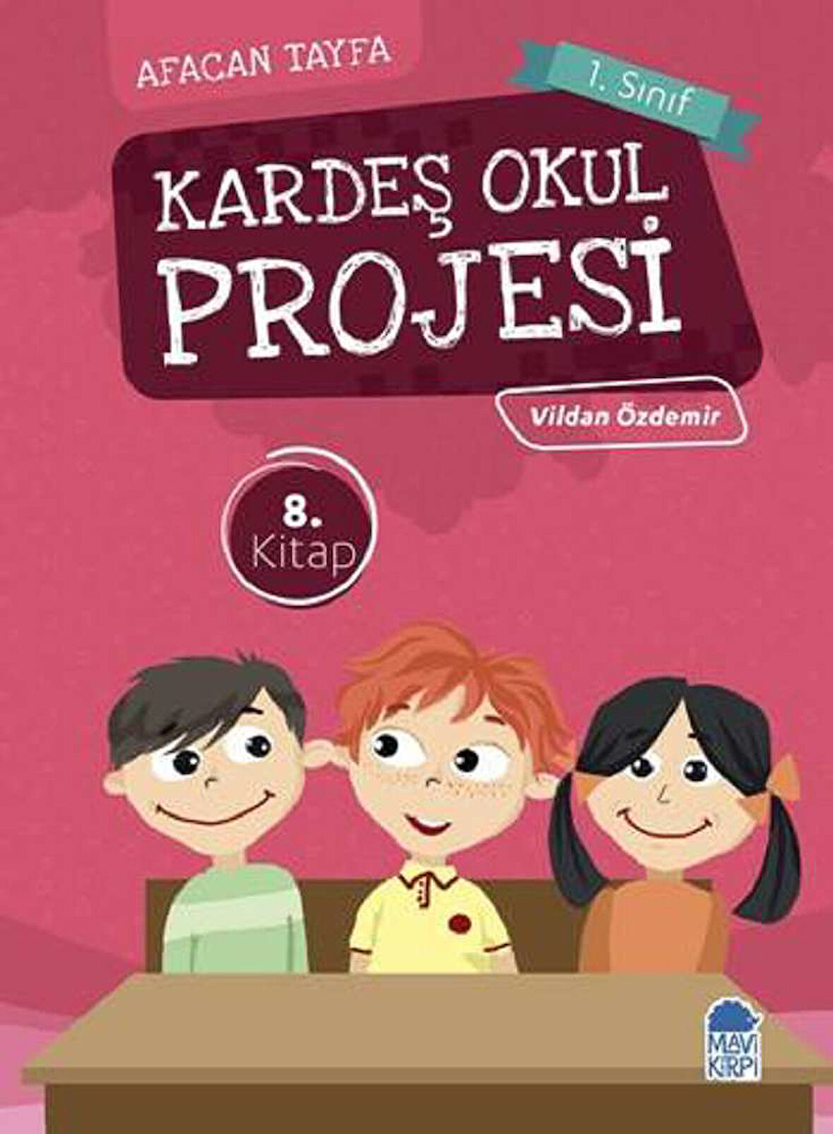 Afacan Tayfa 1. Sınıf Okuma Kitabı - Kardeş Okul Projesi