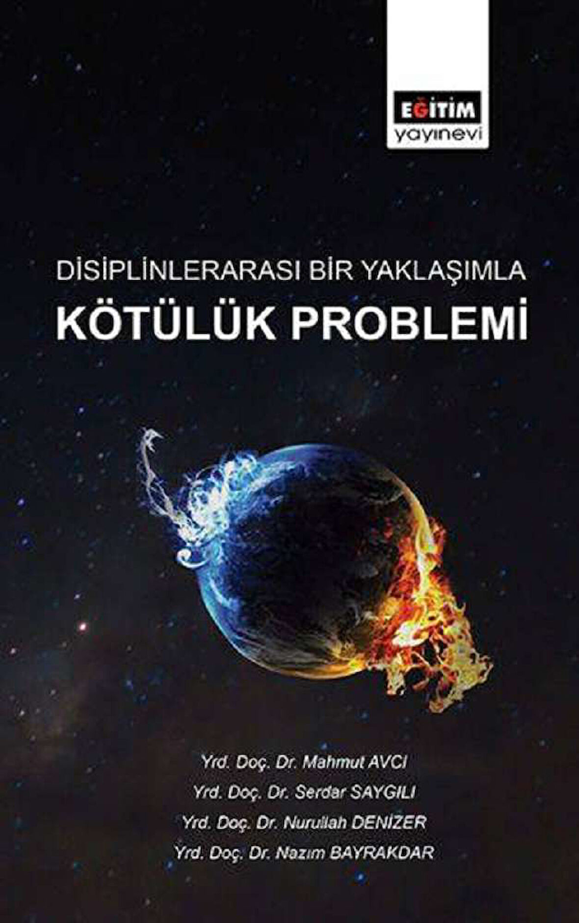 Disiplinlerarası Bir Yaklaşımla Kötülük Problemi