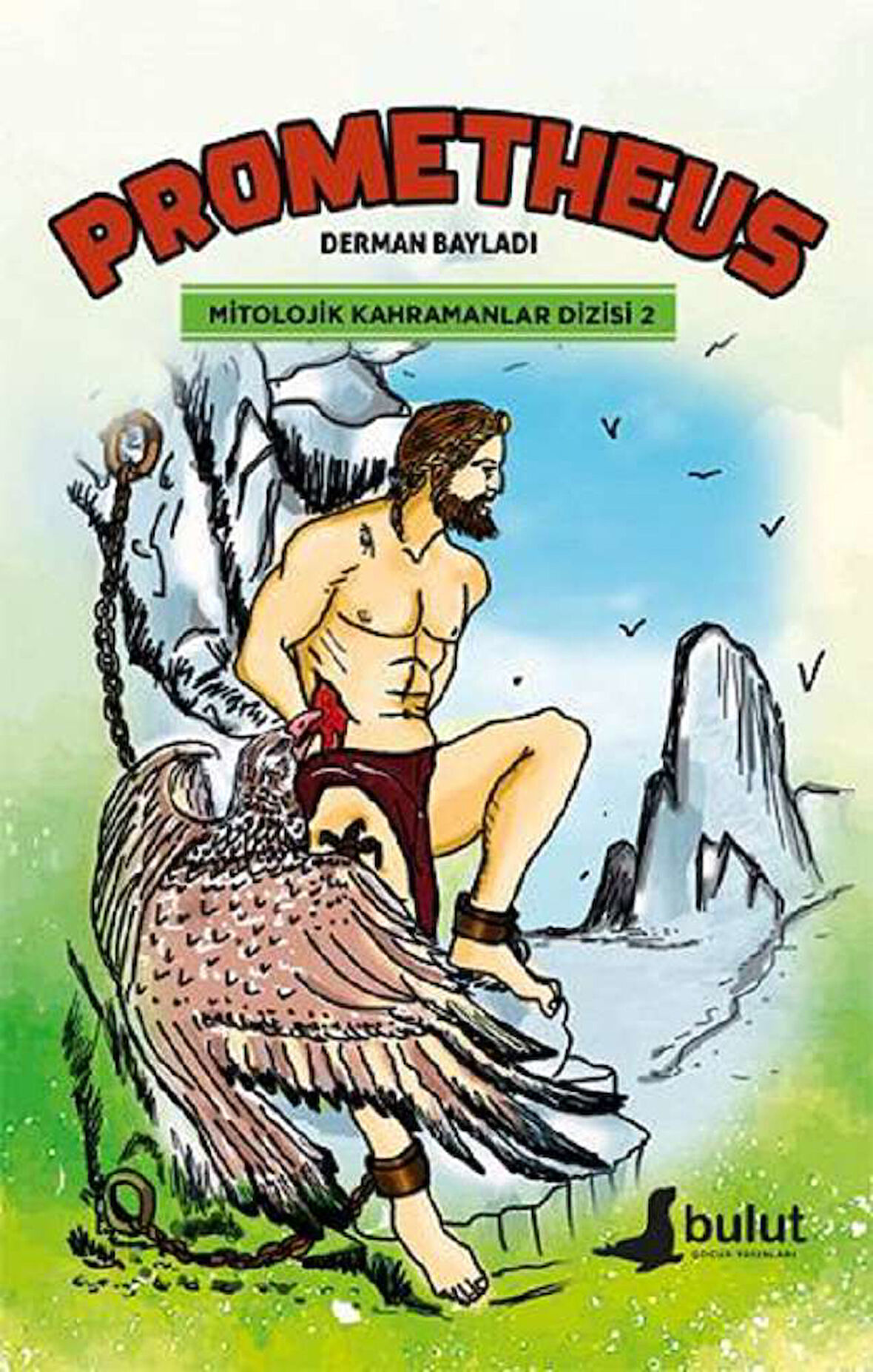 Mitolojik Kahramanlar Dizisi 2 / Prometheus
