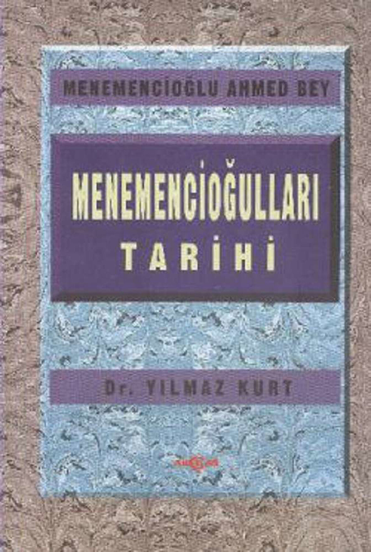 Menemencioğulları Tarihi