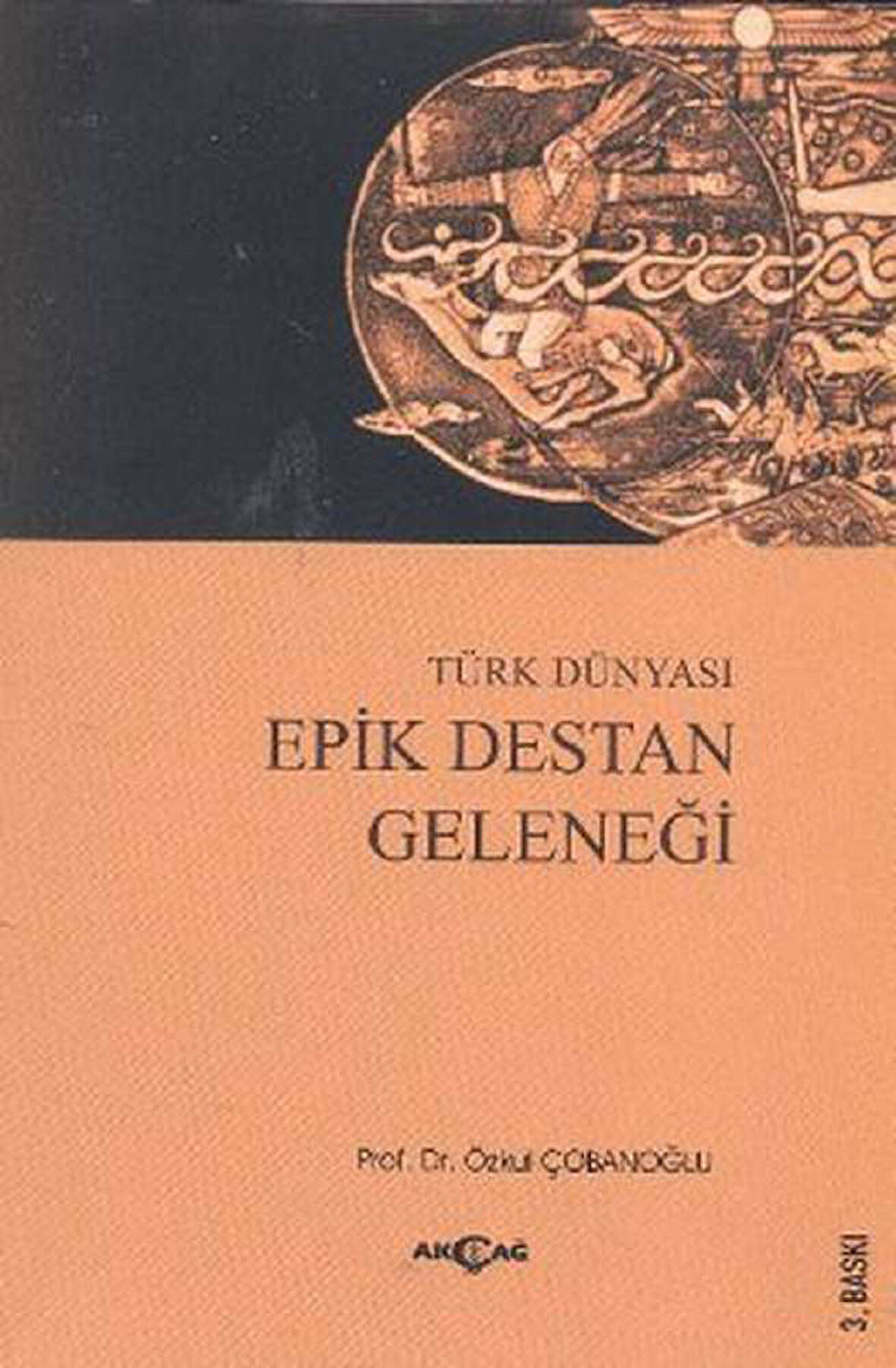 Türk Dünyası Epik Destan Geleneği