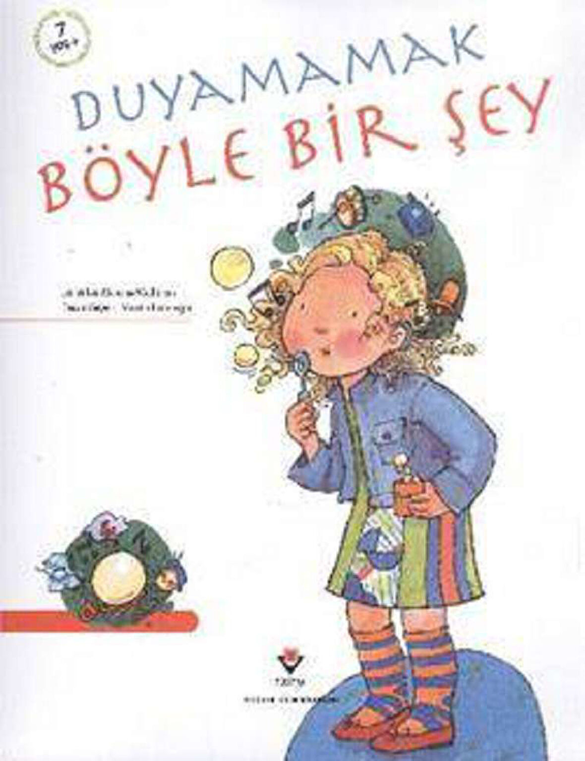 Duyamamak Böyle Bir Şey