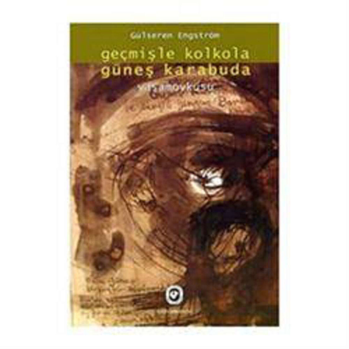 Geçmişle Kolkola Güneş Karabuda