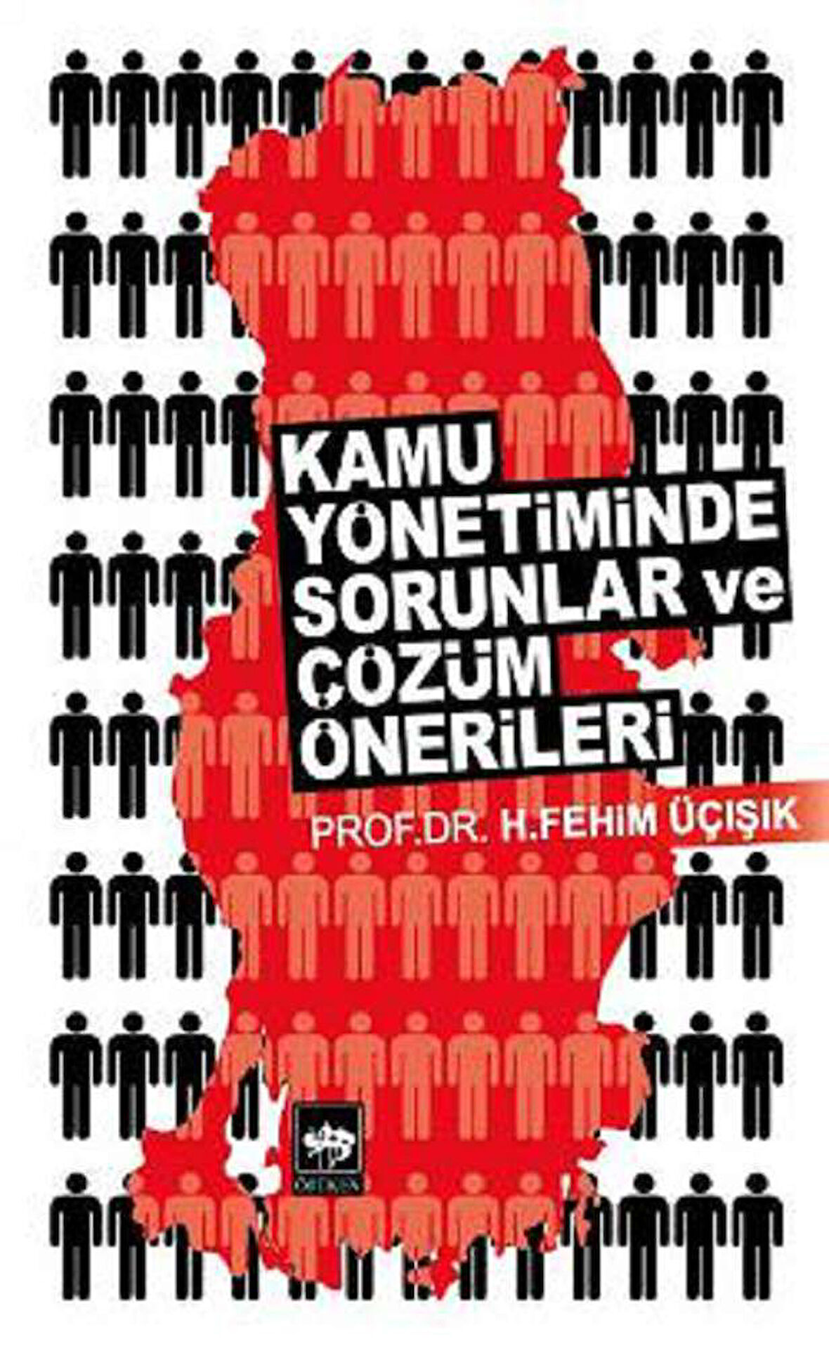 Kamu Yönetiminde Sorunlar ve Çözüm Önerileri