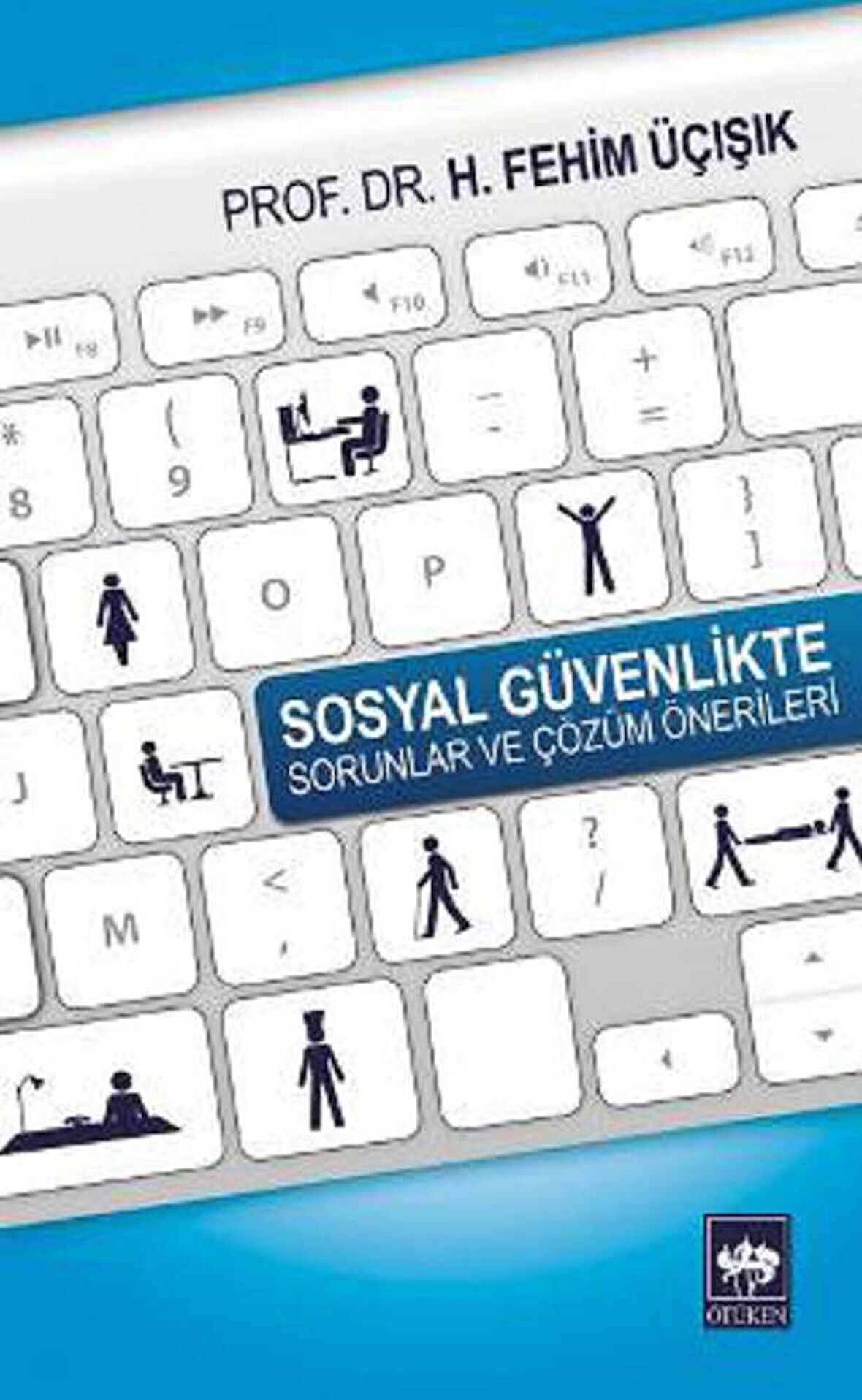 Sosyal Güvenlikte Sorunlar ve Çözüm Önerileri